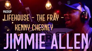 Jimmie Allen - Kenny Chesney - Lifehouse -The Fray MASHUP