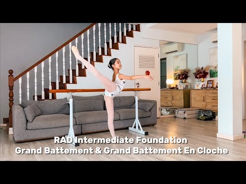 RAD Intermediate Foundation - Grand Battement & Grand Battement en Cloche