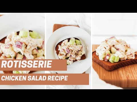 How to Make Healthy Rotisserie Chicken Salad