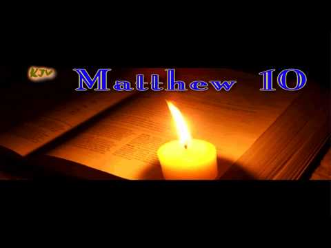 (40) Matthew 10 - Holy Bible (KJV)