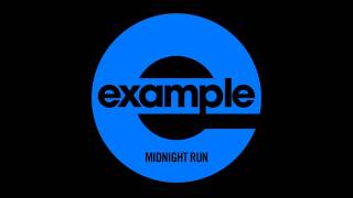 Example - &#39;Midnight Run&#39; (Wideboys Club Mix) (Out Now)