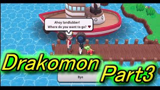 【Drakomon  (ドラコモン) 実況】Part3