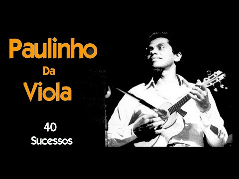 PaulinhoDaViola - 40 Sucessos