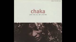 Love You All My Lifetime (Garage Mix w/ Strings) - Chaka Khan