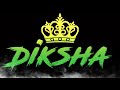 Diksha Name Status video | New whatsapp status video | Ye Sirf Naam Nahi Brand Hai | Name status |