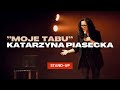 Katarzyna Piasecka - MOJE TABU | stand-up 2023 | całe nagranie