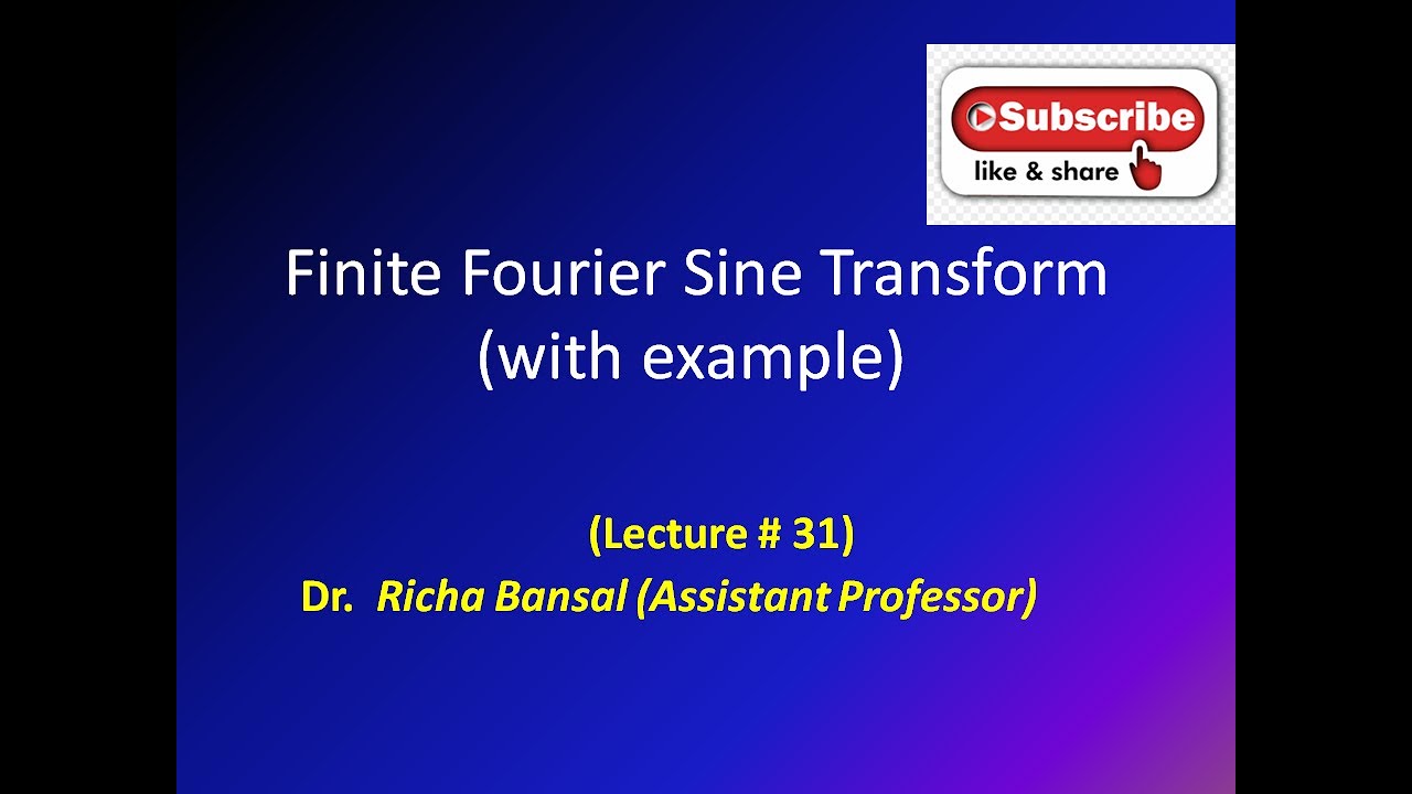 Introduction to Finite Fourier Sine Transform