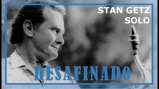 Stan Getz solo transcription - Desafinado