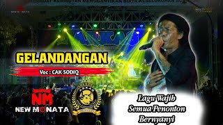 Download lagu GELANDANGAN - CAK SODIQ - NEW MONATA // Live ARKAS GENERATION JOMBANG || Dhehan Audio mp3