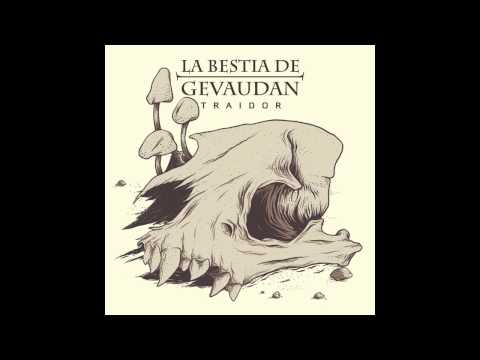 La Bestia de Gevaudan - Traidor ( Full Album )