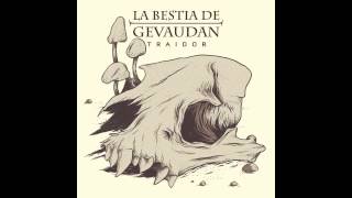La Bestia de Gevaudan - Traidor ( Full Album )