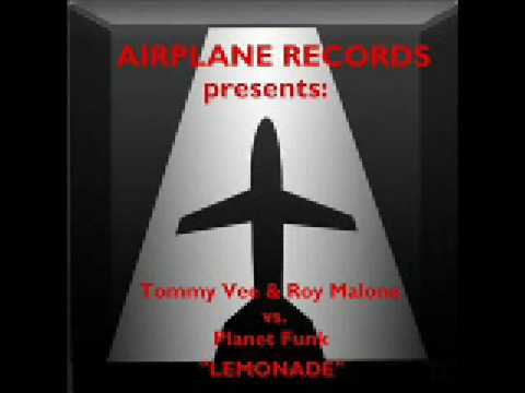 TOMMY VEE & ROY MALONE vs PLANET FUNK "LEMONADE"