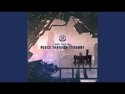 Peace Through Tyranny