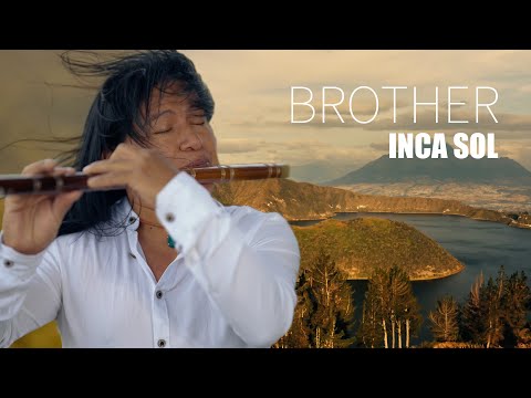 Inca Sol - Brothers 🔥4k