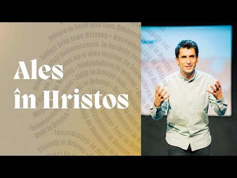 Ales în Hristos | Efeseni 1:4-14 | Cristian Mariț | Harvest Timișoara
