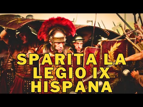 Legio IX Hispana - Il Mistero della Legione Scomparsa
