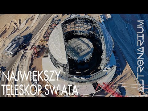 Największy teleskop świata - Astronarium 185