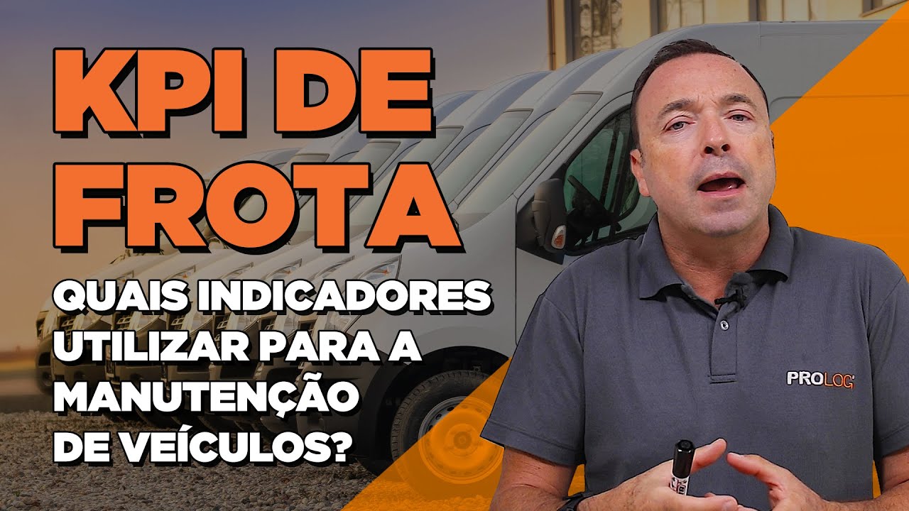 KPI  DE FROTAS -  A "chave" para a uma boa Gestão de Transporte
