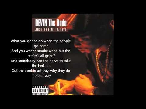 Devin the Dude- Doobie Ashtray (lyrics)