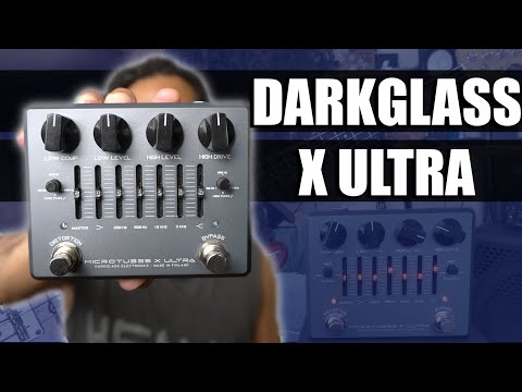 Darkglass X Ultra Distortion Pedal | DEMO