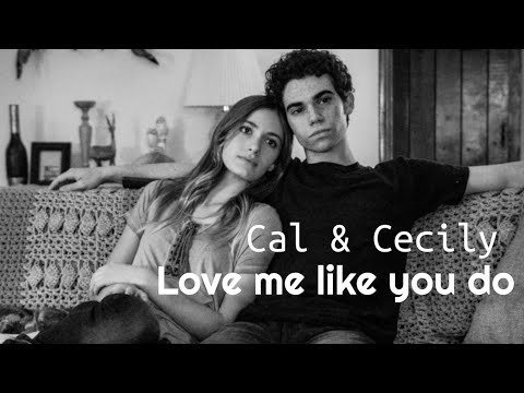Cal & Cecily - Love me like you do ♥️