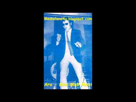 Ara Kekedjian - Mini Midi Maxi (HD)