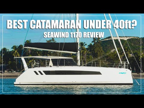 Seawind 1170 Review & Tour- Is This The Best Catamaran Under 40ft?