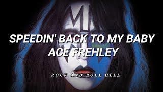 Ace Frehley - Speedin' Back To My Baby (Subtitulado En Español + Lyrics)