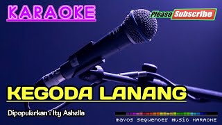 Download lagu KEGODA LANANG -Ity Ashella- KARAOKE mp3