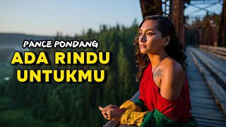 Download lagu ADA RINDU UNTUKMU || PANCE PONDANG Versi Reggae buat Santai || Lagu lawas versi reggae mp3