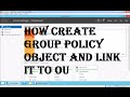 How to Create and Link a Group Policy Object in Active Directory