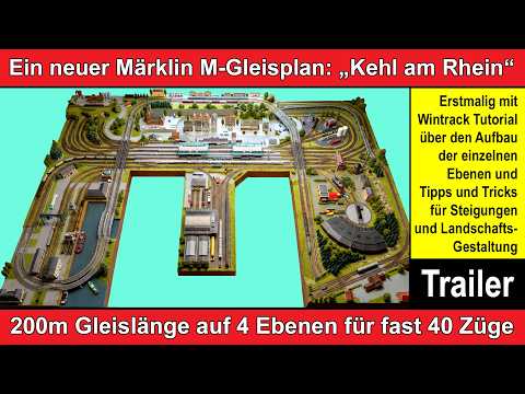 New MMC Märklin XL track plan "Kehl am Rhein" for 40 trains (trailer)