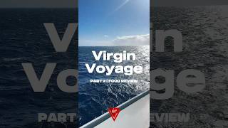 Part 2: Virgin Voyages Food Review! ⚓️🍴🛳️ #VirginVoyages #CruiseFood #FoodReview #FoodieTravel