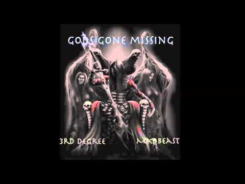 3rd Degree | God's Gone Missing (feat. Madbeast)