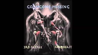 3rd Degree | God's Gone Missing (feat. Madbeast)