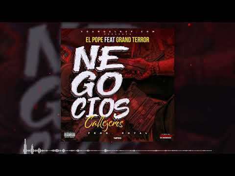 Negocios Callejeros El Pope Ft Grand Terror