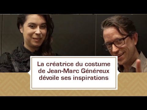 La créatrice du costume de Jean-Marc Généreux dévoile ses inspirations