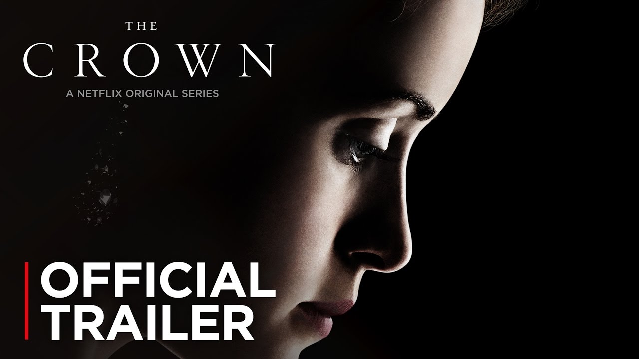 The Crown | Official Trailer | Netflix - YouTube