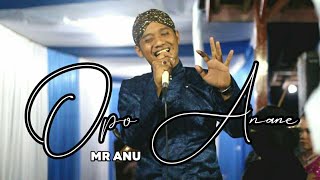 Download lagu MR ANU - OPO ANANE - ANDIKA WARDANA PRODUCTION mp3