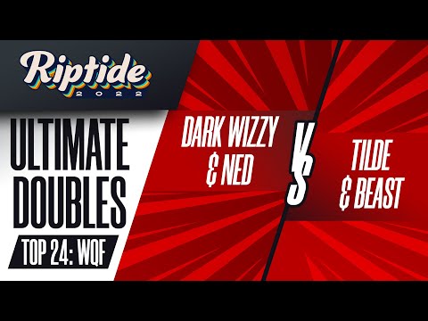 Dark Wizzy/Ned vs Tilde/Beast - Ultimate Doubles: Top 24 WQF - Riptide 2022
