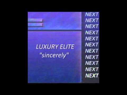 luxury elite : sincerely
