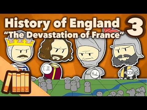 History of England - The Devastation of France - Part 3 - Extra History