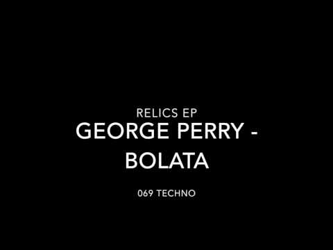 GEORGE PERRY - BOLATA
