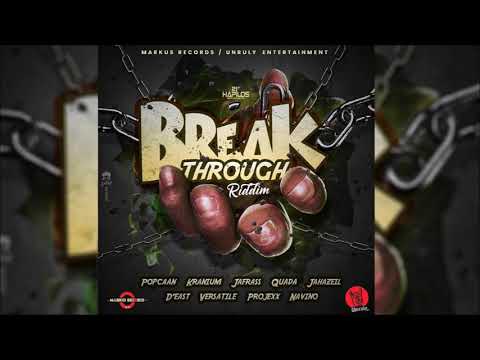 Break Through Riddim Mix ▶FEB 2018▶ Popcaan,Kranium,Jafrass,Versatile & More (Markus Records)
