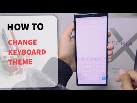How To Change Keyboard Theme On Sony Xperia