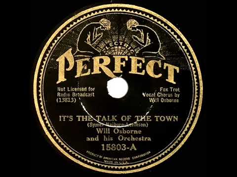 1933 Will Osborne - It’s The Talk Of The Town (Will Osborne, vocal)