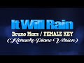IT WILL RAIN - Bruno Mars/FEMALE KEY (KARAOKE PIANO VERSION)