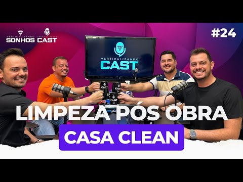 Aprenda tudo sobre LIMPEZA PÓS OBRA | Robinho Demore | VerticalizandoCast #24