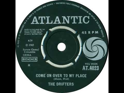 UK New Entry 1965 (112) The Drifters - Come On Over To My Place
