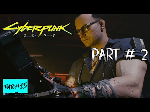 CYBERPUNK 2077 Gameplay Walkthrough Part # 2 - The RipperDoc - Patch 1.5